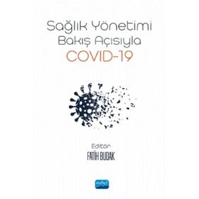 Sağlık Yönetimi Bakış Açısıyla Covid-19 -Kollektif