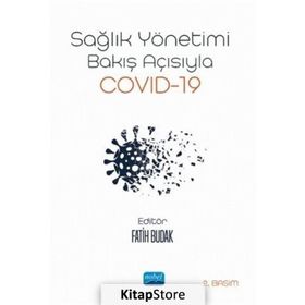 Sağlık Yönetimi Bakış Açısıyla Covid-19 -Kollektif