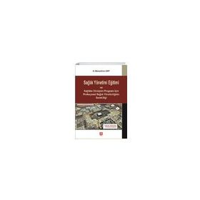 Sağlık Yönetimi Eğitimi ve Sağlıkta Dönüşüm Programı İçin Profesyonel Sağlık Yöneticiliğinin Gerekliliği Mehmet Emin Kurt