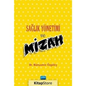 Sağlık Yönetimi Ve Mizah - Bünyamin Özgüleş