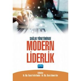 Sağlık Yönetiminde Modern Liderlik - Fatih Budak