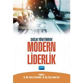 Sağlık Yönetiminde Modern Liderlik - Fatih Budak