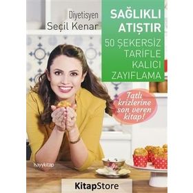 Sağlıklı Atıştır - Seçil Kenar