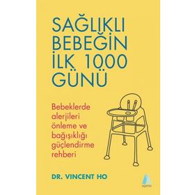 Sağlıklı Bebeğin İlk 1000 Günü - Vincent Ho
