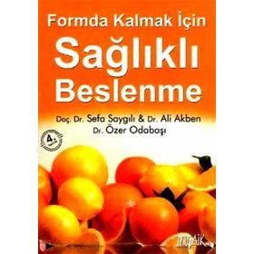 SAĞLIKLI BESLEN FORMDA KAL - SÜMEYRA ŞAHINLER