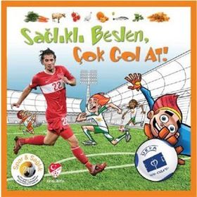 SAĞLIKLI BESLEN GOL GOL AT! - KOLLEKTIF