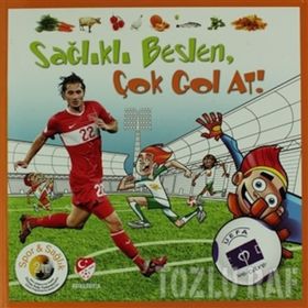SAĞLIKLI BESLEN GOL GOL AT! - KOLLEKTIF