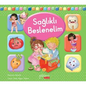 Sağlıklı Beslenelim Yakamoz Yayınevi