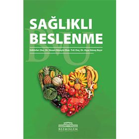 SAĞLIKLI BESLENME FROMDA KALMAK İÇİN - SEFA SAYGILI;ALI AKBEN;ÖZER ODABAŞI