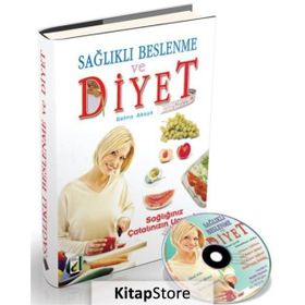 SAĞLIKLI BESLENME VE DIYET SAĞLIĞINIZ ÇATALIN UCUN - BELMA AKSUN