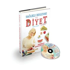 SAĞLIKLI BESLENME VE DIYET SAĞLIĞINIZ ÇATALIN UCUN - BELMA AKSUN