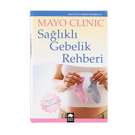Sağlıklı Gebelik Rehberi-Mayo Clinic