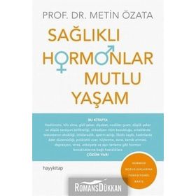 Sağlıklı Hormonlar Mutlu Yaşam Metin Özata