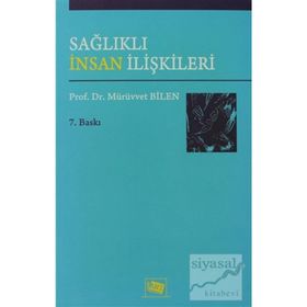 SAĞLIKLI İNSAN İLİŞKİLERİ - MÜRÜVVETBİLEN
