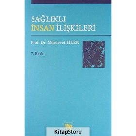 SAĞLIKLI İNSAN İLİŞKİLERİ - MÜRÜVVETBİLEN