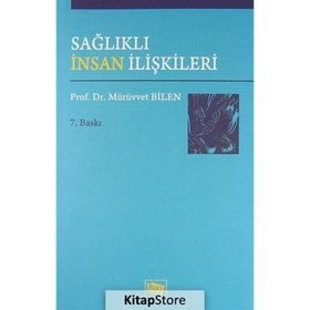 SAĞLIKLI İNSAN İLİŞKİLERİ - MÜRÜVVETBİLEN