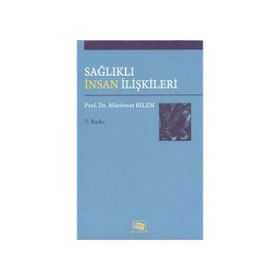 SAĞLIKLI İNSAN İLİŞKİLERİ - MÜRÜVVETBİLEN