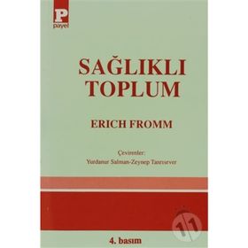 SAĞLIKLI TOPLUM - ERICH FROMM