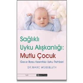SAĞLIKLI UYKU ALIŞKANLIKLARI - MUTLU ÇOCUKLAR