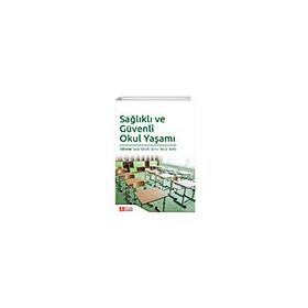 Sağlıklı ve Güvenli Okul Yaşamı - Pegem Akademi Yayıncılık