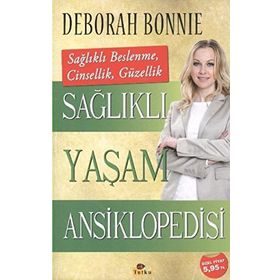 SAĞLIKLI YAŞAM ANSIKLOPEDISI - DEBORAH BONNIE