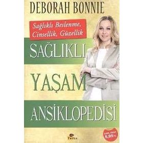 SAĞLIKLI YAŞAM ANSIKLOPEDISI - DEBORAH BONNIE