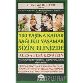 SAĞLIKLI YAŞAMAK SIZIN ELINIZDE - ALEXA FLECKENSTEIN