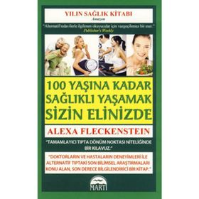 SAĞLIKLI YAŞAMAK SIZIN ELINIZDE - ALEXA FLECKENSTEIN