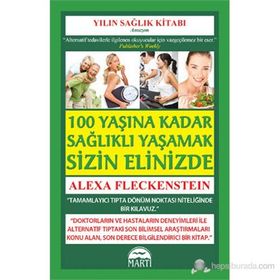 SAĞLIKLI YAŞAMAK SIZIN ELINIZDE - ALEXA FLECKENSTEIN