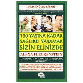 SAĞLIKLI YAŞAMAK SIZIN ELINIZDE - ALEXA FLECKENSTEIN