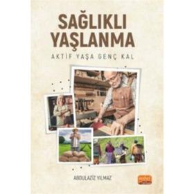 Sağlıklı Yaşlanma Abdulaziz Yılmaz