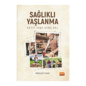 Sağlıklı Yaşlanma Abdulaziz Yılmaz
