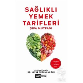 Sağlıklı Yemek Tarifleri - Şifa Mutfağı - Yavuz Furuncuoğlu