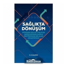 Sağlıkta Dönüşüm - Erdal Eke