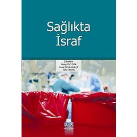 SAĞLIKTA İSRAF - KOLEKTIF