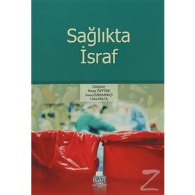 SAĞLIKTA İSRAF - KOLEKTIF
