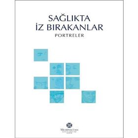 Sağlıkta İz Bırakanlar - Portreler - Kolektif