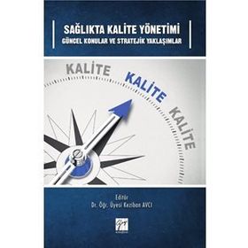 Sağlıkta Kalite Yönetimi - Kolektif