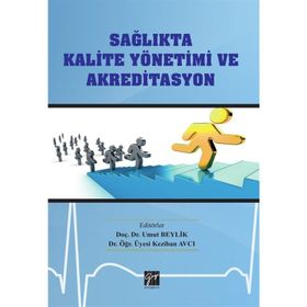 Sağlıkta Kalite Yönetimi ve Akreditasyon - Kolektif