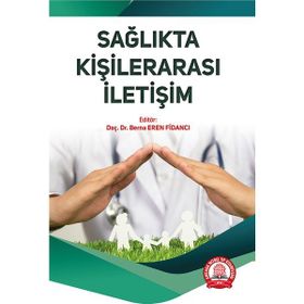 Sağlıkta Kişilerarası İletişim - Ankara Nobel Tıp