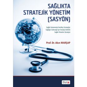 Sağlıkta Stratejik Yönetim SASYÖN - Akın Marşap