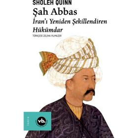 Şah Abbas - Sholeh Quinn