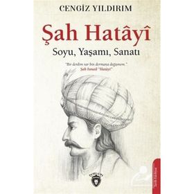 ŞAH HATAYI VE PIR SULTAN - LÜTFİ KALELI