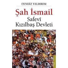 Şah İsmail - Cengiz Yıldırım