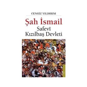 Şah İsmail - Cengiz Yıldırım