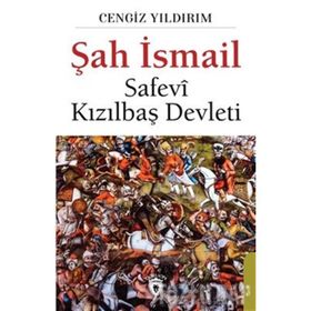 Şah İsmail - Cengiz Yıldırım