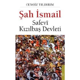 Şah İsmail - Cengiz Yıldırım