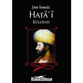 ŞAH İSMAİL HATA'I KÜLLİYATI - ŞAH İSMAİL