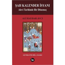 Şah Kalender İsyanı - Ali Haydar Avcı