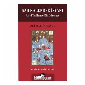 Şah Kalender İsyanı - Ali Haydar Avcı